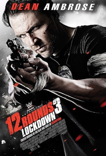 12 Rounds 3: Lockdown (2015)