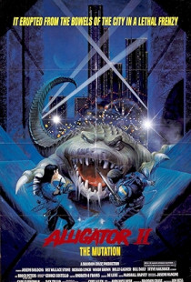 Alligator II: The Mutation (1991)