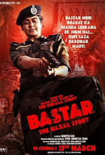 Bastar: The Naxal Story (2024)