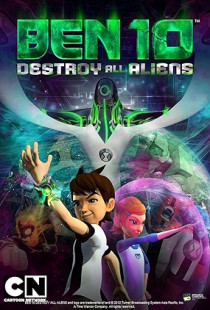 Ben 10: Destroy All Aliens (2012)