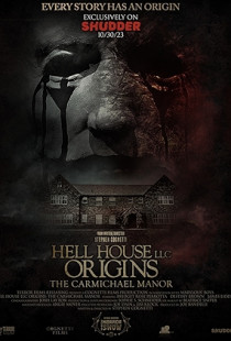 Hell House LLC Origins: The Carmichael Manor (2023)