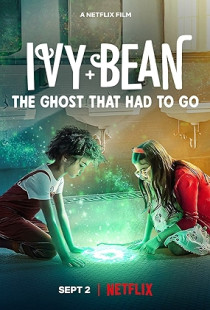 Ivy + Bean: The Ghost That Had to Go (2022)