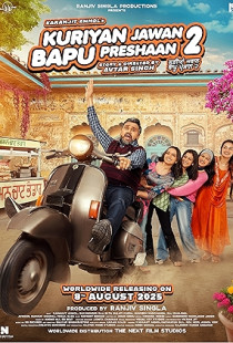 Kuriyan Jawan Baapu Preshaan 2 (2025)