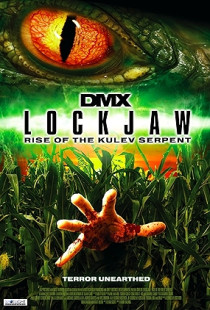 Lockjaw: Rise of the Kulev Serpent (2008)