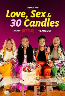 Love, Sex and 30 Candles (2023)
