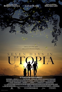 Seven Days in Utopia (2011)