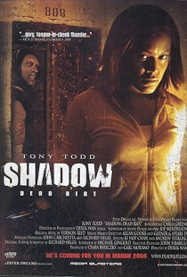 Shadow: Dead Riot (2006)