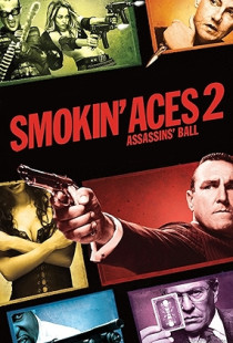 Smokin' Aces 2: Assassins' Ball - Confessions of an Assassin (2010)