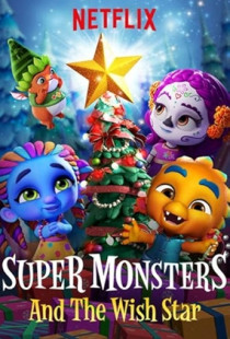 Super Monsters and the Wish Star (2018)