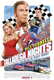 Talladega Nights: The Ballad of Ricky Bobby (2006)