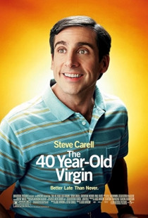 The 40-Year-Old Virgin (2005)