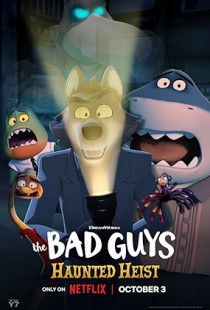 The Bad Guys: Haunted Heist (2024)
