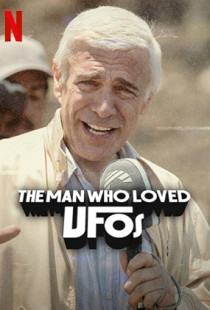 The Man Who Loved UFOs (2024)