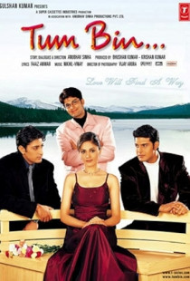 Tum Bin...: Love Will Find a Way (2001)
