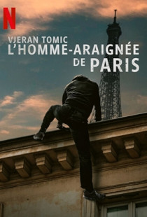Vjeran Tomic: The Spider-Man of Paris (2023)