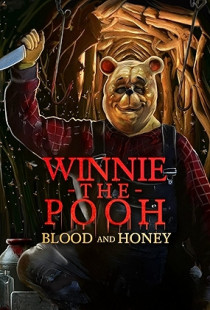 Winnie-the-Pooh: Blood and Honey (2023)